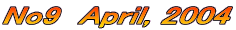 No9  April, 2004